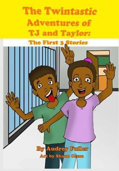 Paperback The Twintastic Adventures of TJ and Taylor: The First 3 Stories Book