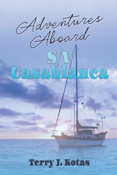 Paperback Adventures Aboard S/V Casablanca Book