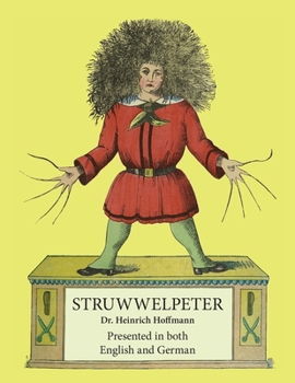 Paperback Struwwelpeter: Presented in both English and German [Multiple Languages] Book