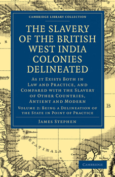 Paperback The Slavery of the British West India Colonies Delineated - Volume 2 Book