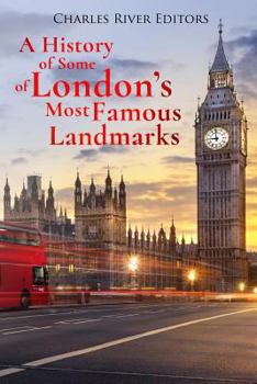 Paperback A History of Some of London's Most Famous Landmarks Book