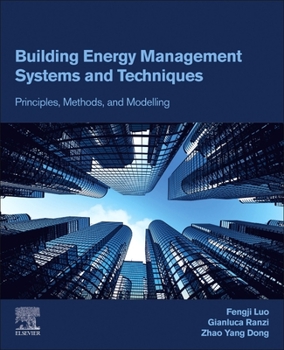 Paperback Building Energy Management Systems and Techniques: Principles, Methods, and Modelling Book