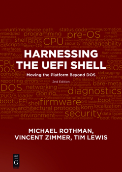 Paperback Harnessing the Uefi Shell: Moving the Platform Beyond Dos, Second Edition Book