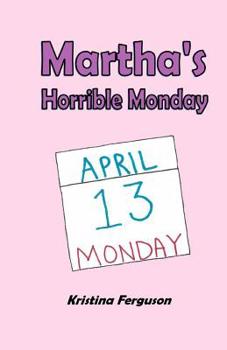 Paperback Martha's Horrible Monday Book