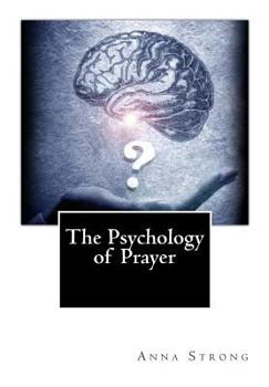 Paperback The Psychology of Prayer Book