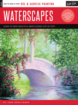 Paperback Oil & Acrylic: Waterscapes: Learn to Paint Beautiful Water Scenes Step by Step Book