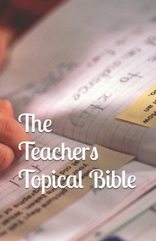 Paperback The Teacher's Topical Bible Book