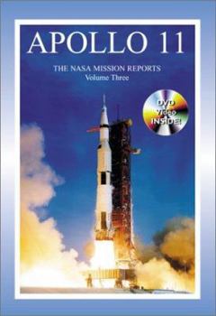 Paperback Apollo 11: The NASA Mission Reports Vol 3: Apogee Books Space Series 22 [With DVD] Book