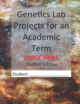 Paperback Genetics Lab Projects for an Academic Term: Large Print Student Edition [Large Print] Book