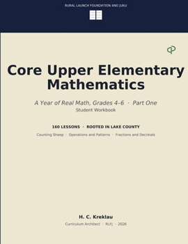 Paperback Core Upper Elementary Mathematics: A Year of Real Math, Grades 4 6 Part One Book