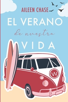 Paperback El verano de nuestra vida [Spanish] Book