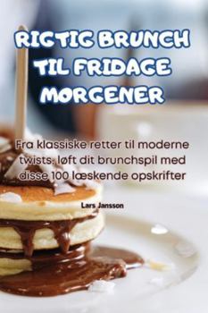 Paperback Rigtig Brunch Til Fridage Morgener [Danish] Book