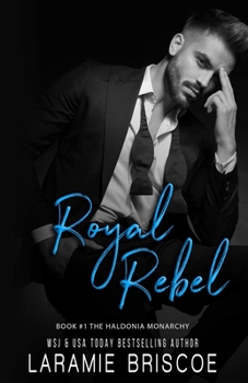 Paperback Royal Rebel: A Royal Romance Book