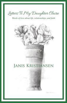 Paperback Letters To My Daughter Claire Book
