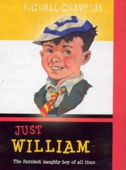 Just William Box Set: Just William, More William, William Again, William the Fourth