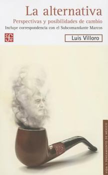 Paperback La Alternativa. Perspectivas y Posibilidades de Cambio [Spanish] Book