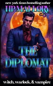 The Diplomat - Book #23 of the Witch & Warlock