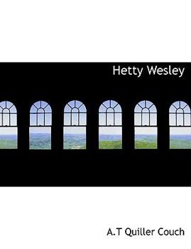 Paperback Hetty Wesley [Large Print] Book