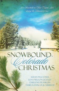 Paperback Snowbound Colorado Christmas: Love Snowballs in Four Couples' Lives During the Blizzard of 1913 Book