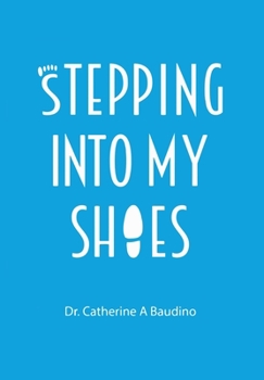 Hardcover Stepping Into My Shoes Book