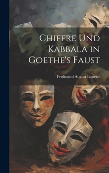 Hardcover Chiffre und Kabbala in Goethe's Faust [German] Book