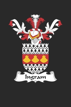 Paperback Ingram: Ingram Coat of Arms and Family Crest Notebook Journal (6 x 9 - 100 pages) Book