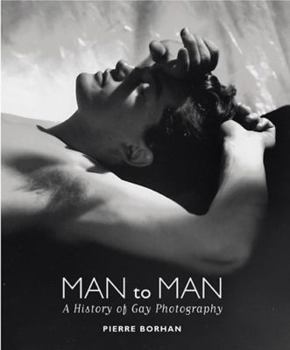 Hardcover Man to Man: A History of Gay Photography Book