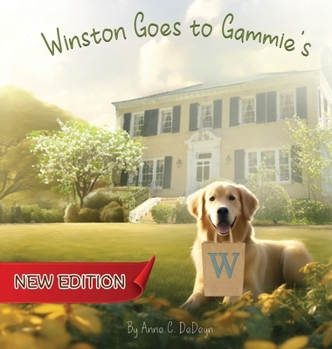 Winston Goes to Gammie's (New Edition)