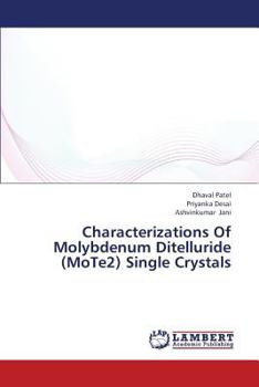 Paperback Characterizations of Molybdenum Ditelluride (Mote2) Single Crystals Book