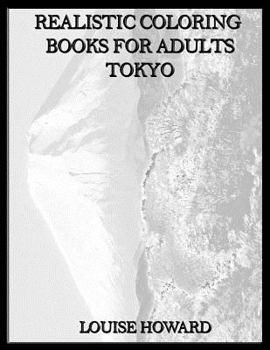 Paperback Realistic Coloring Books for Adults Tokyo Book