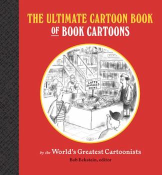 Hardcover The Ultimate Cartoon Book of Book Cartoons Book
