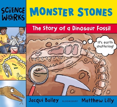 Paperback Monster Stones: The Story of a Dinosaur Fossil Book