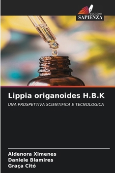 Lippia origanoides H.B.K (Italian Edition)