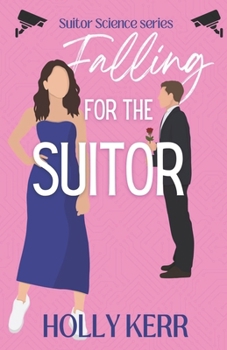 Falling for the Suitor - Book #1 of the Suitor Science