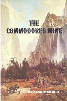 Paperback The Commodore's Mine: Trail Into Trouble Book