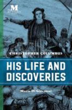 Paperback Christopher Columbus: His Life and Discoveries Book