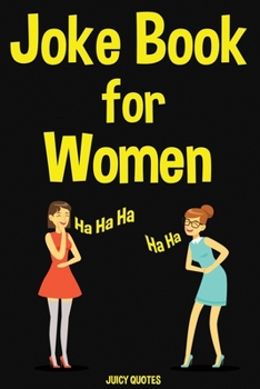 Paperback Joke Book for Women: 400 Funny Jokes for Women, Mothers and Wifes Book