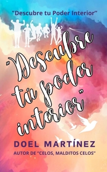 Paperback Descubre tu Poder Interior: Un Viaje hacia la Autovaloración y la Plenitud [Spanish] Book