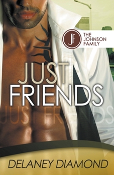 Just Friends - Book #3 of the Johnson Family