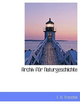 Paperback Archiv Fur Naturgeschichte [German] [Large Print] Book