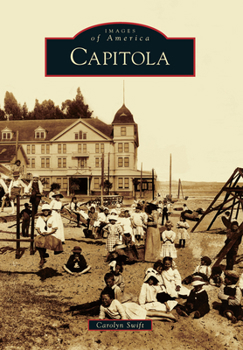 Capitola - Book  of the Images of America: California