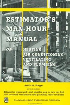 Paperback Estimator's Man-Hour Manual on Heating, Air Conditioning, Ventilating, and Plumbing Book