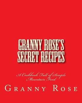 Paperback Granny Rose's Secret Recipes Book