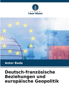 Paperback Deutsch-französische Beziehungen und europäische Geopolitik [German] Book