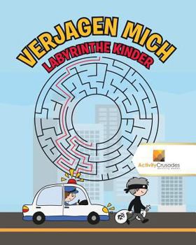 Paperback Verjagen Mich: Labyrinthe Kinder [German] Book