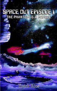 Paperback Space Out Episode I: The Phantom Is a Menace Book