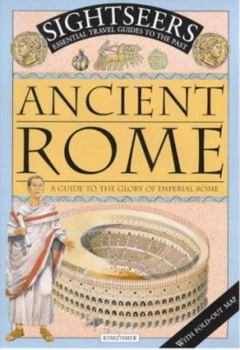 Flexibound Ancient Rome : A Guide to the Glory of Imperial Rome Book