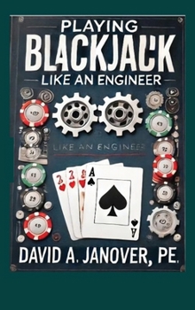 Playing Blackjack Like an Engineer