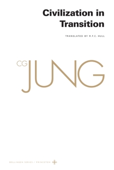 Paperback Collected Works of C. G. Jung, Volume 10: Civilization in Transition Book