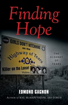 Paperback Finding Hope: The Highway of Tears Book